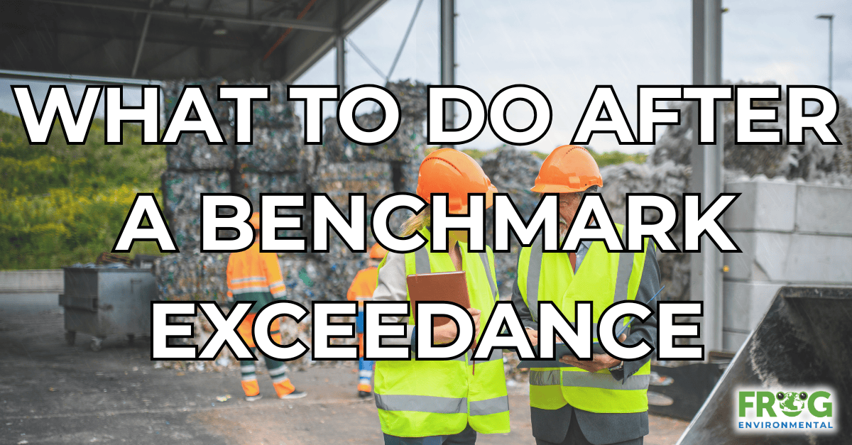 What to Do After a Benchmark Exceedance: Next Steps for IGP Compliance